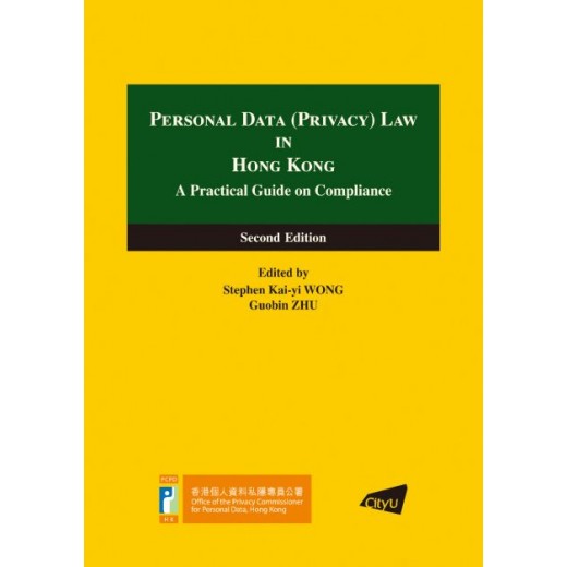 Personal Data (Privacy) Law in Hong Kong A Practical Guide on Compliance 2nd ed